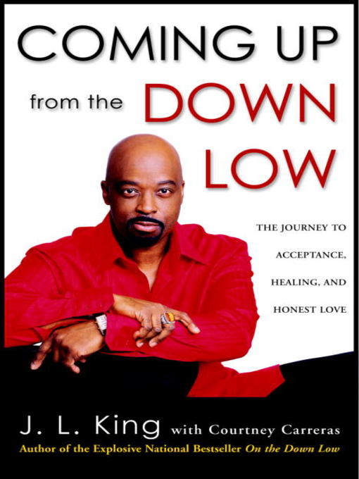 Title details for Coming Up from the Down Low by J.L. King - Available
